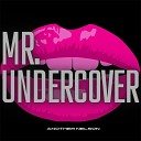 Another Nelson - Mr Undercover