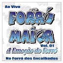 Forr Maior - Te Amo e Pe o Bis FORR MAIOR