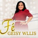 Geisy Wllis - Poder de Deus