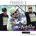 Parábola, Fex Bandollero - Falando de Amor 2.0