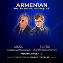 Armenian Philharmonic Orchestra Catherine Manoukian conductor Eduard… - Shostakovich Violin Concerto No 1 in A Minor Op 77 I Nocturne…