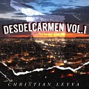Christian Leyva - Las Calles De Chihuahua