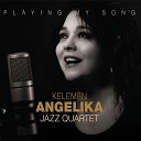 Kelemen Angelika Jazz Quartet - On a Clear Day