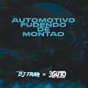 Dj guto zl feat Dj fran - AUTOMOTIVO FUDENDO DE MONT O