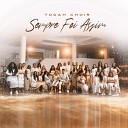 Todah Choir Jess Aguiar J ssica Augusto feat Carol Barros Misaias Oliveira Valesca Mayssa Ketelyn Amanda Neide Martins… - Sempre Foi Assim