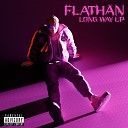 FLATHAN - Long Way Up
