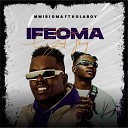 Mmiri Oma feat Kolaboy - Ifeoma Good Thing