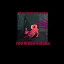 Red Blood Katana - Поезд в никуда