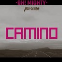 Oh Mighty feat Perea - Camino
