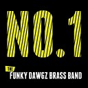 Funky Dawgz Brass Band - Just Might Love You
