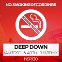 DJ Tarkan feat Zara - Deep Down Ian Tosel Arthur M Remix
