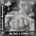 Jim Funk Ethney - Break That Shit Festival Mix
