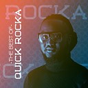 Quick Rocka - Bullet Extended