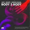 MOTi - Body 2 Body Original Mix feat Des3Ett x Gerson…