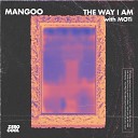 Mangoo - The Way I Am with MOTi