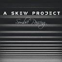 A Skew Project - Sombre Passing