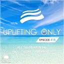 Ori Uplift Radio - Uplifting Only UpOnly 418 Deb Remember to…