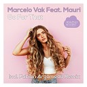Marcelo Vak feat Mauri - Go For That Radio Edit