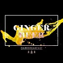 DarkBreakfast - Ginger Beer