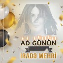Irade Mehri - Ad Gunun