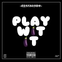 Spark Dawg - Play Wit It