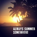Ben Russell And The Charmers - Always Summer Somewhere
