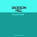 Dickson Hill - Polar Funk Wuillermo Tuff Remix