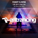 FAWZY W SS - Life Isn t Over Yet XiJaro Pitch Radio Edit