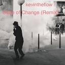 kevintheflow - The World Has Come to a Standstill Remix