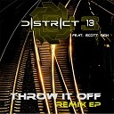 District 13 - Throw It Off Invisible Limits Remix