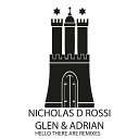 Nicholas D Rossi Glen Adrian - HELLO Alberto Rizzo Remix