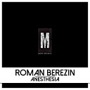 Roman Berezin - Anesthesia