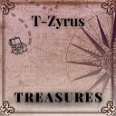 T Zyrus - Treasures