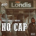 Tuggz HOODZ Moskii feat D15 - No Cap