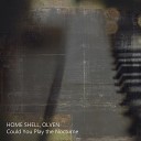 Home Shell Olven - Сould You Play the Nocturne