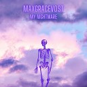 MaxGraceVost - My Nightmare