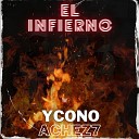 Ycono achez7 - El Infierno
