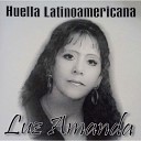 Luz Amanda - Dolor Sin Nombre