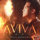 Israel Rodrigues - Aviva Senhor Playback