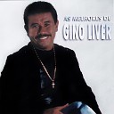 Gino Liver - Meu Sonho de Amor