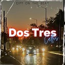Kino 834 Eipy on the beat - Dos Tres Calles