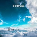 TRIPLE6 - Rise Up