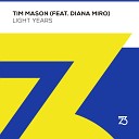 Tim Mason feat Diana Miro - Light Years Extended Mix