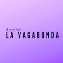 El Gocho Will - La Vagabunda
