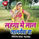 Ravi Bedardi - Chadhali Jawani Rasdar Ho Gail Ba