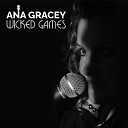 Ana Gracey - I Knew You Were Trouble
