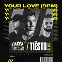 ATB x Topic x A7S - Your Love 9PM Ti sto Extended Remix