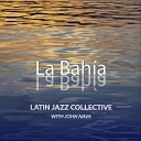 Latin Jazz Collective with John Nava - Para Eddie