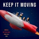 Angill feat Method Man ChubHill Sami - Keep It Moving