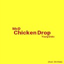 Young Drako feat Citi Kidz - Mcd Chicken Drop feat Citi Kidz